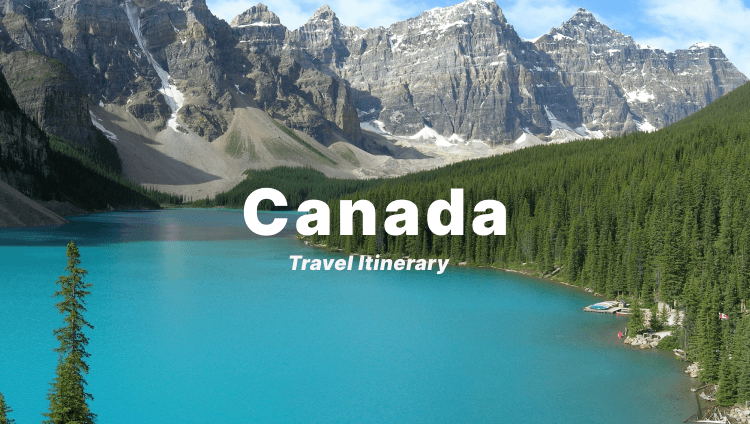 Canada Travel Itinerary