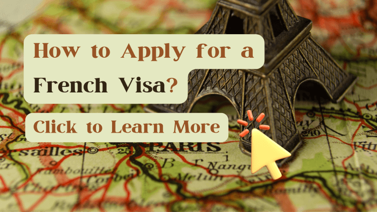 How to Apply for a French Visa