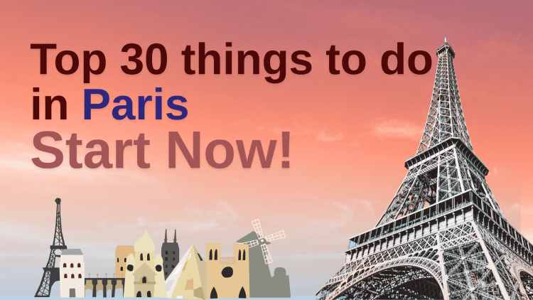 Top 30 things to do in Paris