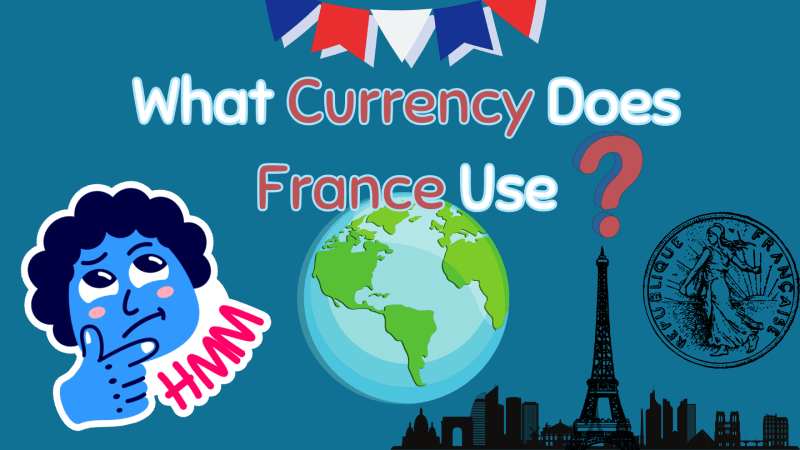 What Currency is Used in France