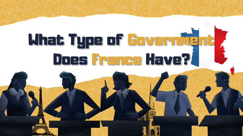 What Type of Government Does France Have