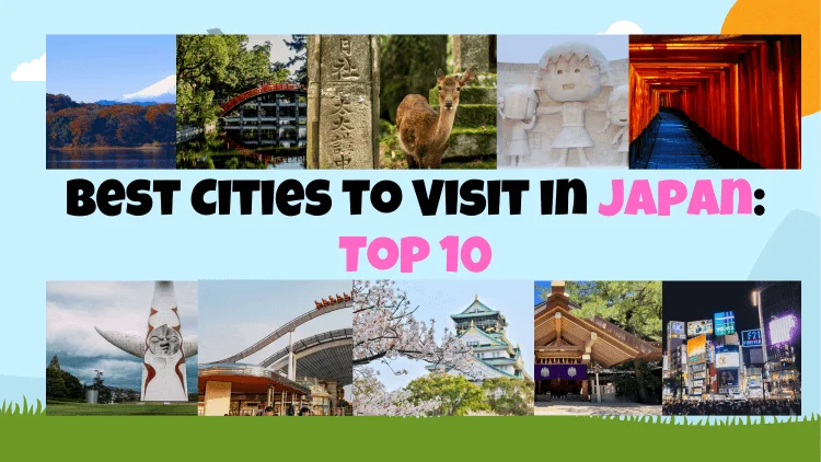 Best Japan Cities You Must Visit Top 10