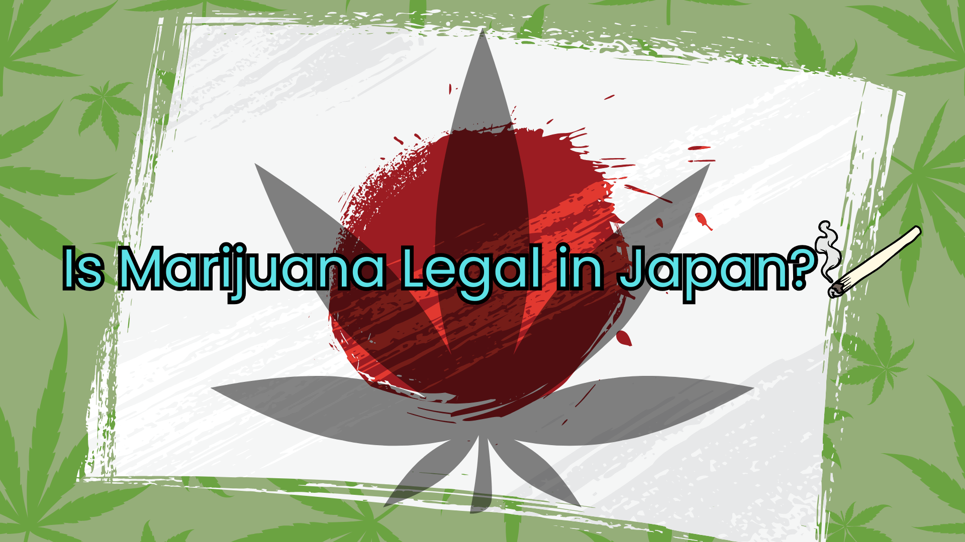 Is Weed Legal in Japan?