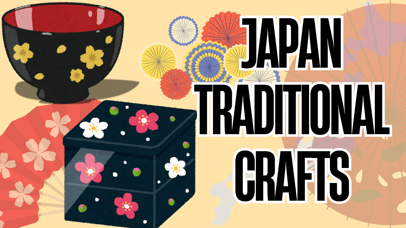 Japan Traditional Crafts