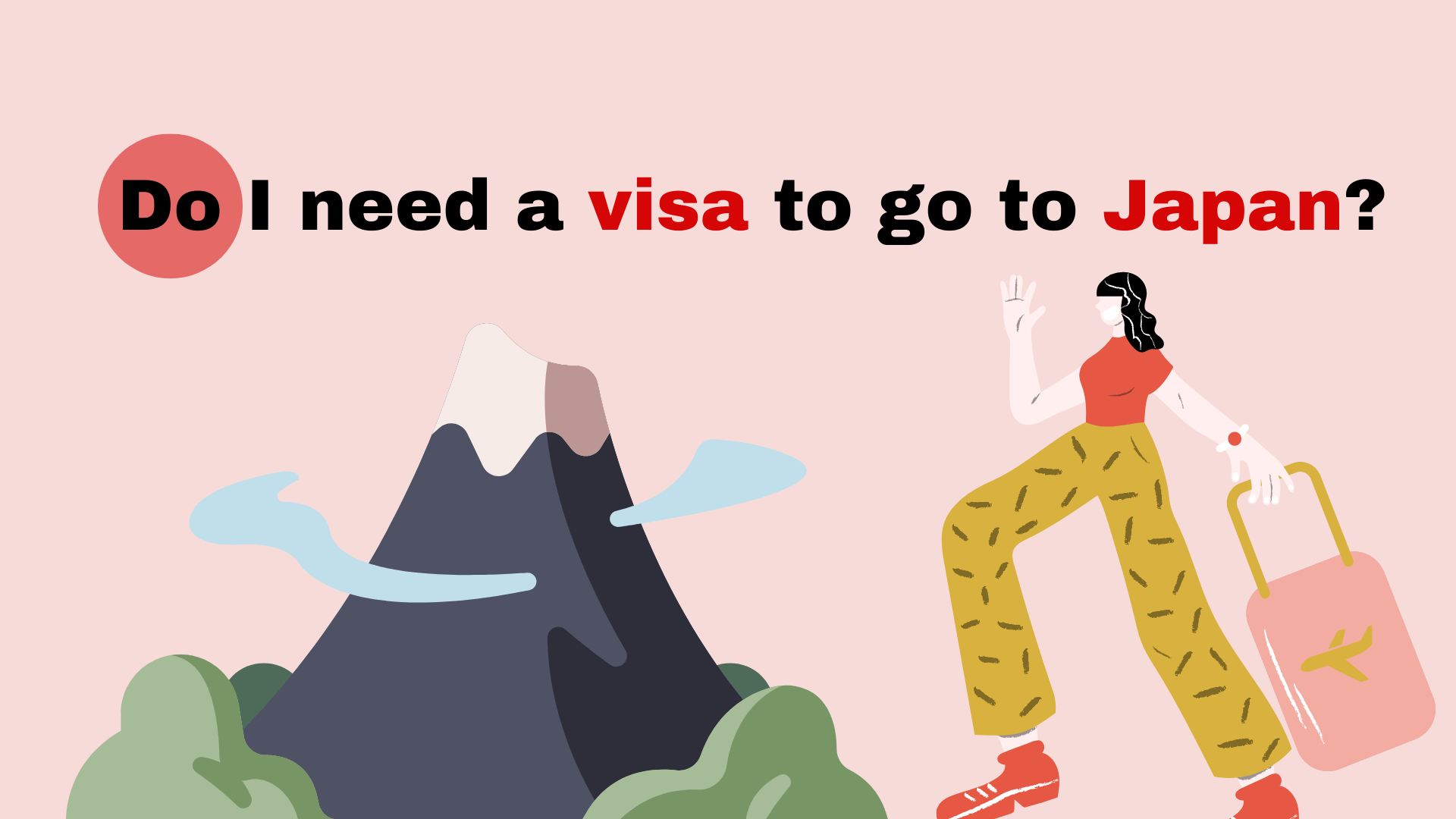 Do I need a visa to go to Japan?