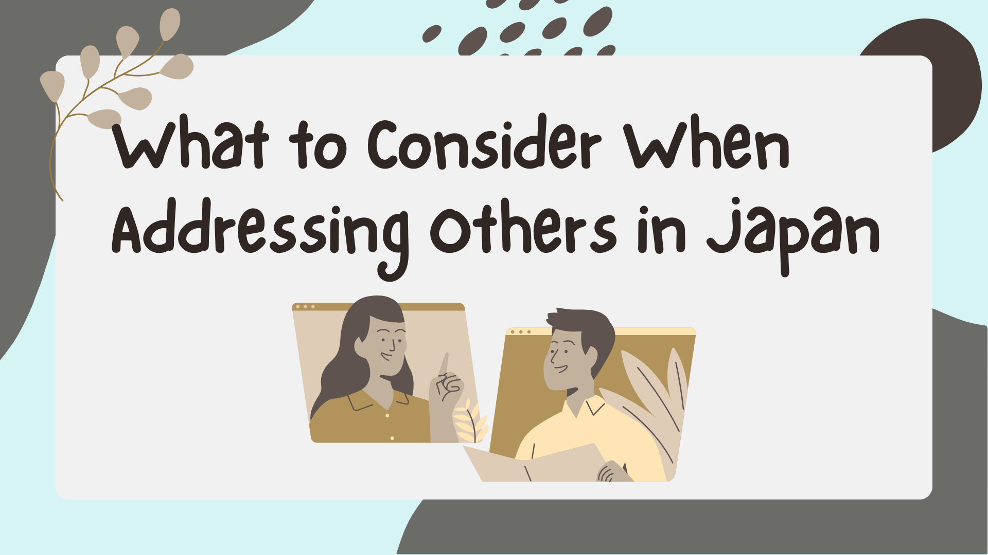 What to Consider When Addressing Others in Japan