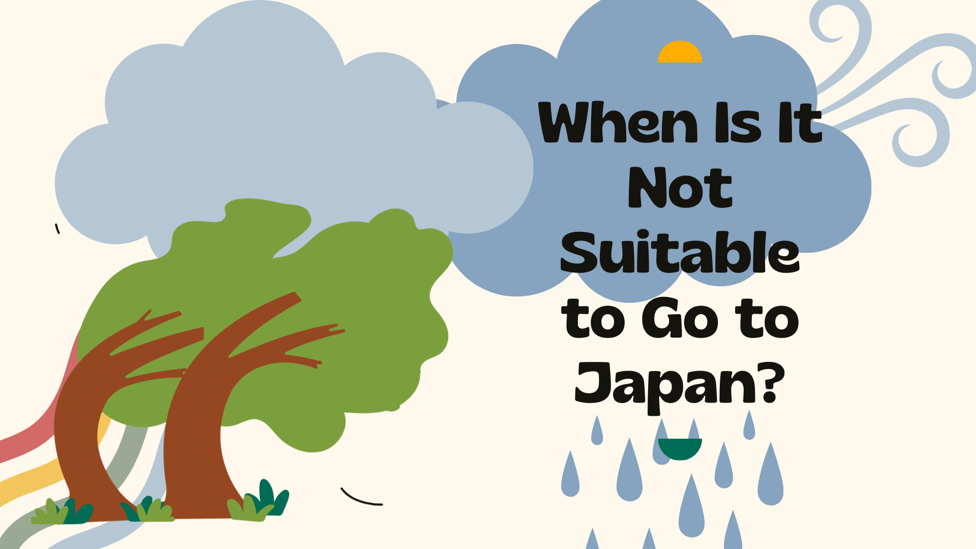 When Not to Go to Japan