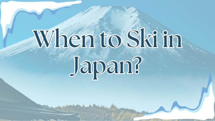 When to Ski in Japan