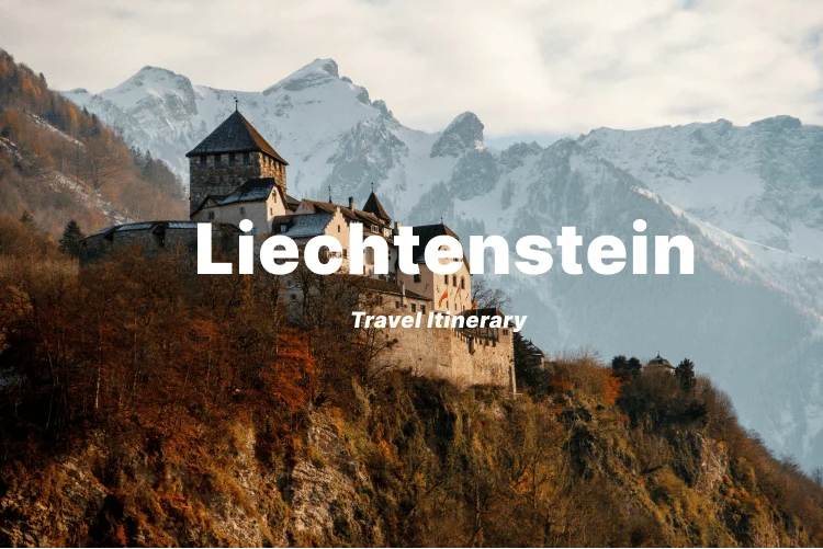 Liechtenstein Travel Itinerary