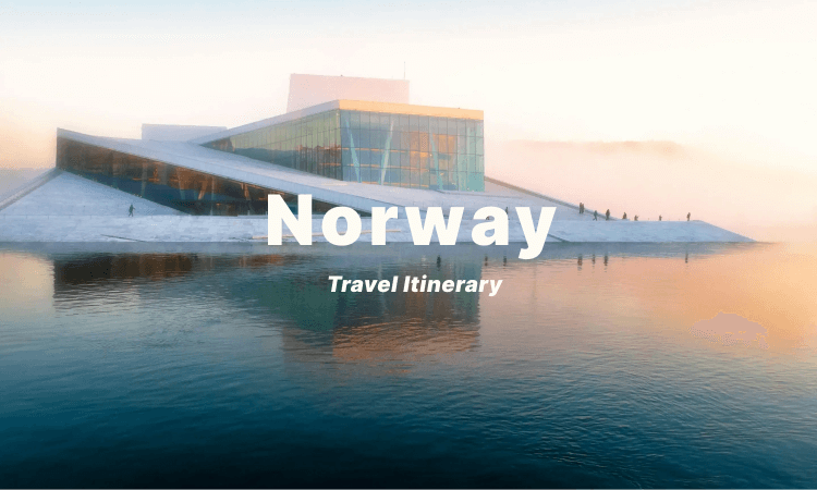 Norway Travel Itinerary