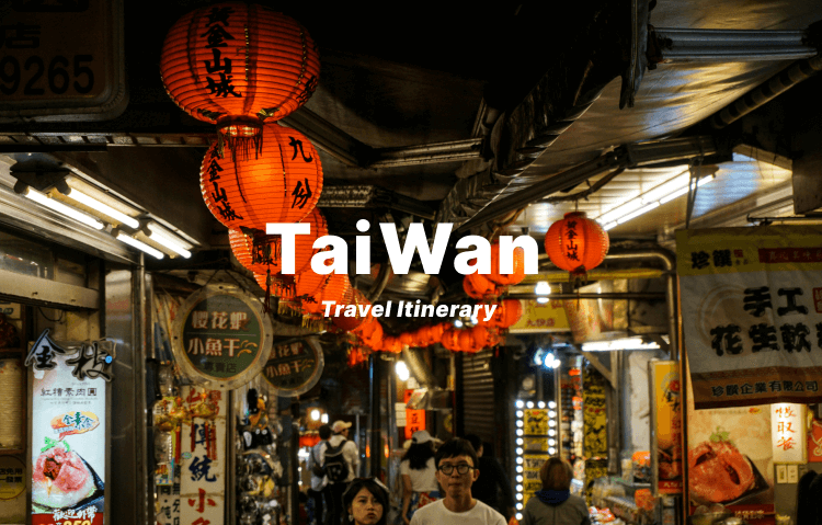 Taiwan Travel Itinerary